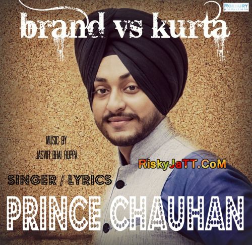 Brand Vs Kurta Prince Chauhan mp3 song free download, Brand Vs Kurta Prince Chauhan full album