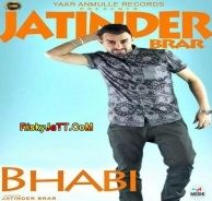 Bhabi Jatinder Brar mp3 song free download, Bhabi Jatinder Brar full album