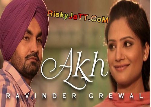 Akh Ravinder Grewal mp3 song free download, Akh Ravinder Grewal full album