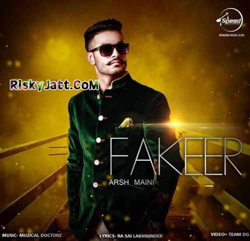 Fakeer (feat Muzical Doctorz) Arsh Maini mp3 song free download, Fakeer Arsh Maini full album