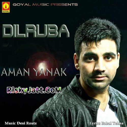 Dilruba Aman Yanak mp3 song free download, Dilruba Aman Yanak full album