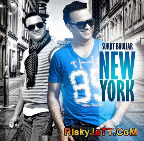 Bullet Surjit Bhullar mp3 song free download, New York Surjit Bhullar full album