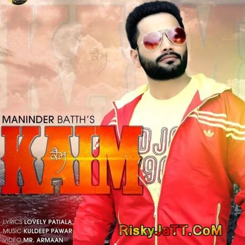 Kaim Maninder Batth mp3 song free download, Kaim Maninder Batth full album