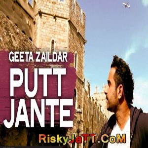 Putt Jante Geeta Zaildar mp3 song free download, Putt Jante Geeta Zaildar full album