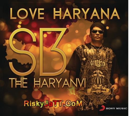 Love Haryana By Sb The Haryanvi full mp3 album downlad