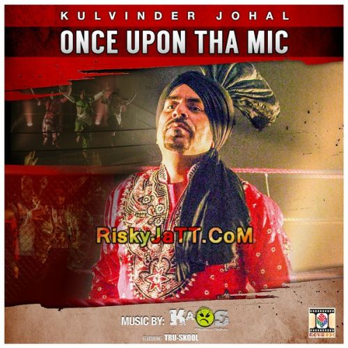 Once Upon Tha Mic By Kulvinder Johal full mp3 album downlad