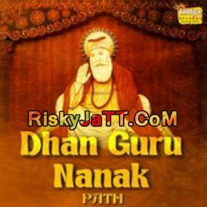 Japji Sahib Giani Dhyan Singh Komal mp3 song free download, Dhan Guru Nanak (Path) Giani Dhyan Singh Komal full album