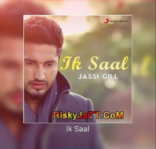 Ik Saal Jassi Gill mp3 song free download, Ik Saal Jassi Gill full album