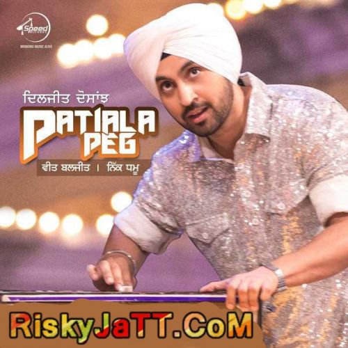 Patiala Peg Diljit Dosanjh mp3 song free download, Patiala Peg Diljit Dosanjh full album