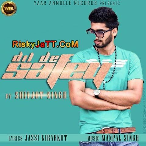 Dil De Safey Shivjot mp3 song free download, Dil De Safey Shivjot full album