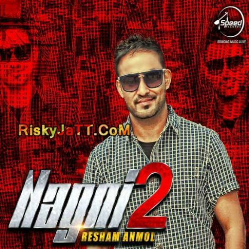 Nagni 2 Resham Anmol mp3 song free download, Nagni 2 Resham Anmol full album