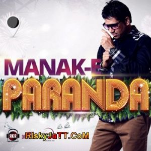 Paranda Manak E mp3 song free download, Paranda Manak E full album