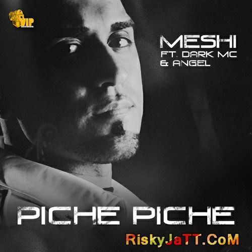 Piche Piche By Meshi full mp3 album downlad