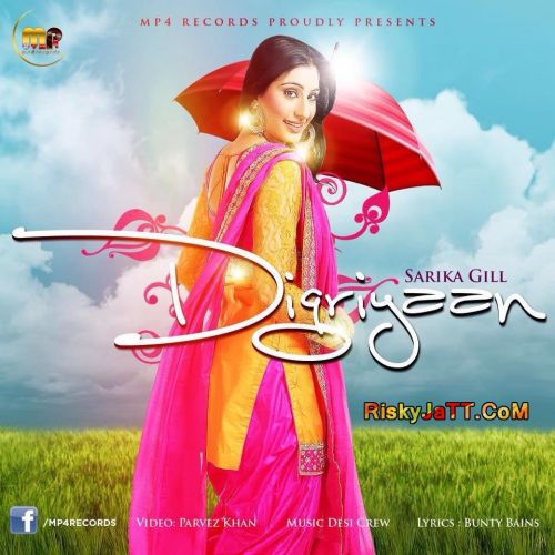 Digriyaan Sarika Gill mp3 song free download, Digriyaan Sarika Gill full album