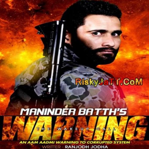 Warning Maninder Batth mp3 song free download, Warning Maninder Batth full album