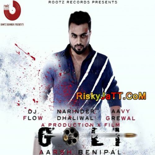 Goli Aarsh Benipal mp3 song free download, Goli Aarsh Benipal full album