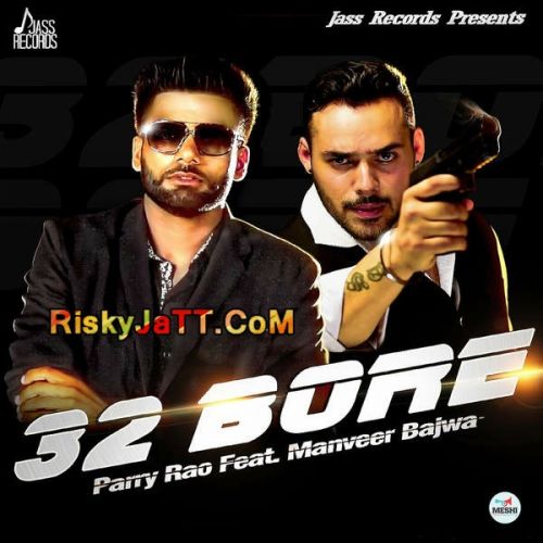 32 Bore Parry Rao mp3 song free download, 32 Bore Parry Rao full album