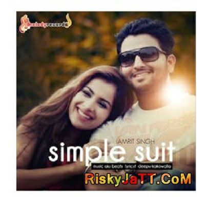 Simple Suit Amrit Singh mp3 song free download, Simple Suit Amrit Singh full album