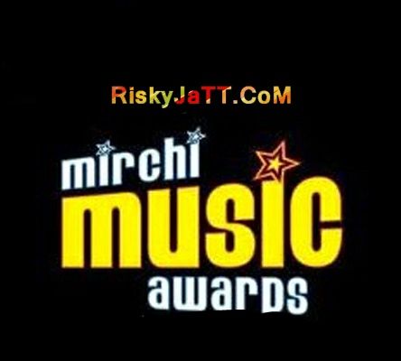 Mirchi Music Awards Ninja, JsL, Dilpreet Dhillon mp3 song free download, Mirchi Music Awards Ninja, JsL, Dilpreet Dhillon full album