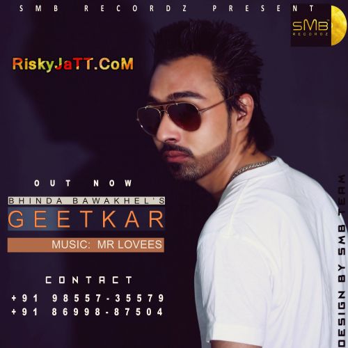 Geetkar Ft. Mr Lovees Bhinda Bawakhel mp3 song free download, Geetkar Bhinda Bawakhel full album