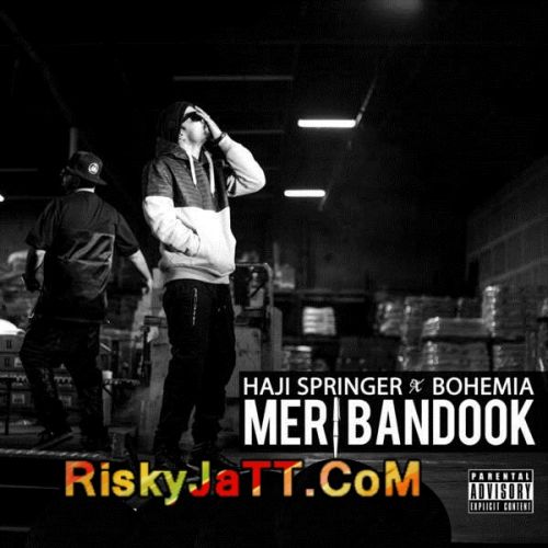 Meri Bandook Bohemia, Haji Springer mp3 song free download, Meri Bandook Bohemia, Haji Springer full album