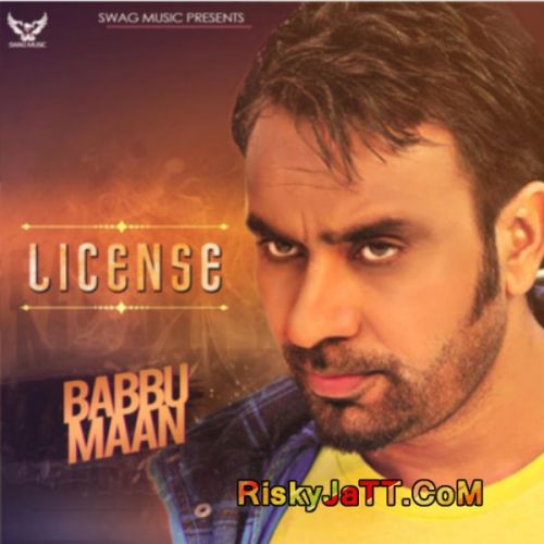 License Babbu Maan mp3 song free download, License Babbu Maan full album