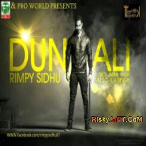 Dunali Ft KV Singh Rimpy Sidhu mp3 song free download, Dunali Rimpy Sidhu full album