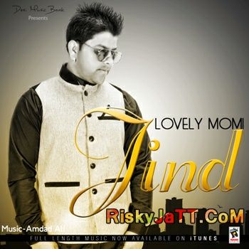 Jind Lovely Momi mp3 song free download, Jind Lovely Momi full album