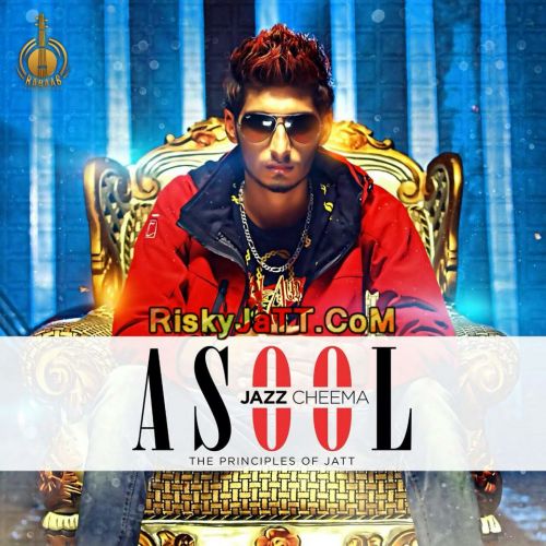 Aam Admi Jazz Cheema mp3 song free download, Asool (The Principles of Jatt) Jazz Cheema full album