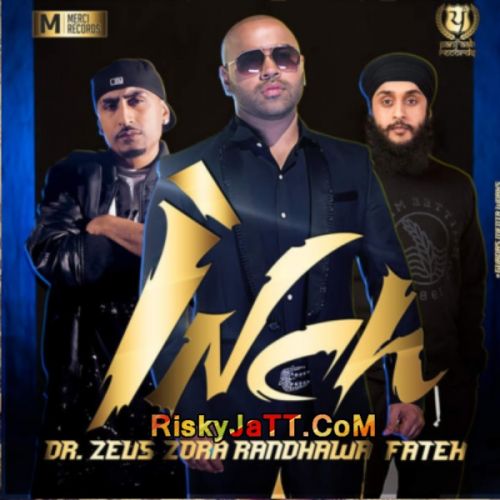 Inch (ft Dr Zeus - Fateh) Zora Randawa mp3 song free download, Inch (iTune Rip) Zora Randawa full album