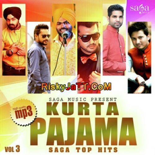 Chamkila Kala Dharni mp3 song free download, Kurta Pajama (Saga Top Hits Vol 3) Kala Dharni full album