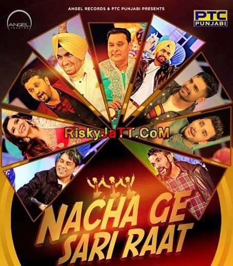 Akh Boldi (Nacha Ge Sari Raat) Roshan Prince mp3 song free download, Akh Boldi (Nacha Ge Sari Raat) Roshan Prince full album