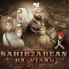 Sahibzadean Da Viaah Inderjit Nikku mp3 song free download, Sahibzadean Da Viaah Inderjit Nikku full album