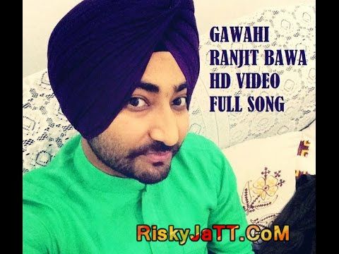 Gawahi (Live) Ranjit Bawa mp3 song free download, Gawahi (Live) Ranjit Bawa full album