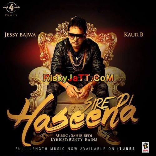 Sire Di Haseena Kaur B, Jessy Bajwa mp3 song free download, Sire Di Haseena Kaur B, Jessy Bajwa full album