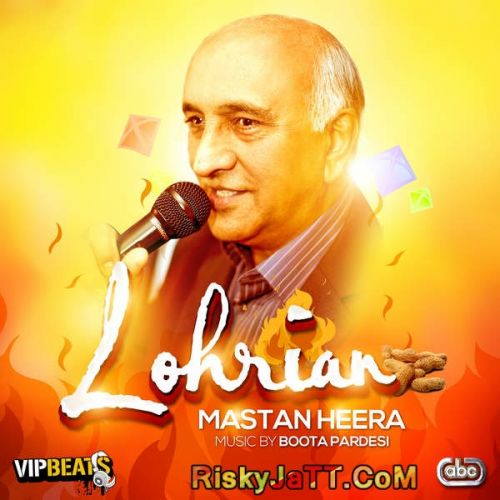 Lohrian (with Boota Pardesi) Mastan Heera mp3 song free download, Lohrian Mastan Heera full album