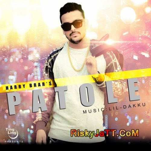 Patole Harry Brar mp3 song free download, Patole Harry Brar full album