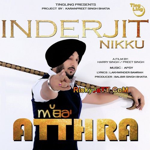 Atthra Inderjit Nikku mp3 song free download, Atthra Inderjit Nikku full album