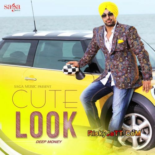 Cute Look Ft Kuwar Virk Deep Money mp3 song free download, Cute Look Deep Money full album