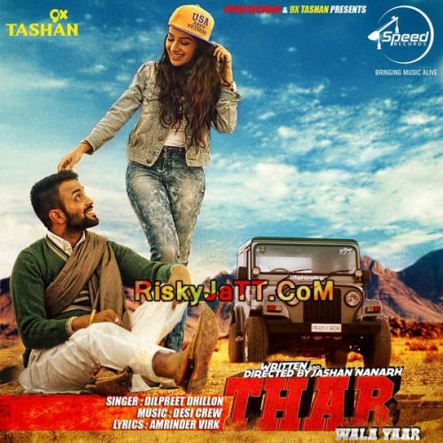 Thar Wala Yaar (iTunes Rip) Dilpreet Dhillon mp3 song free download, Thar Wala Yaar (iTunes Rip) Dilpreet Dhillon full album