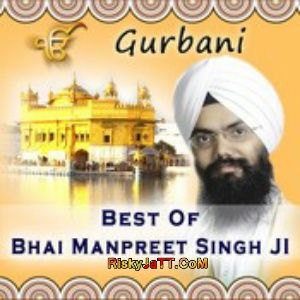 Best of Bhai Manpreet Singh Ji By Bhai Manpreet Singh Ji full mp3 album downlad