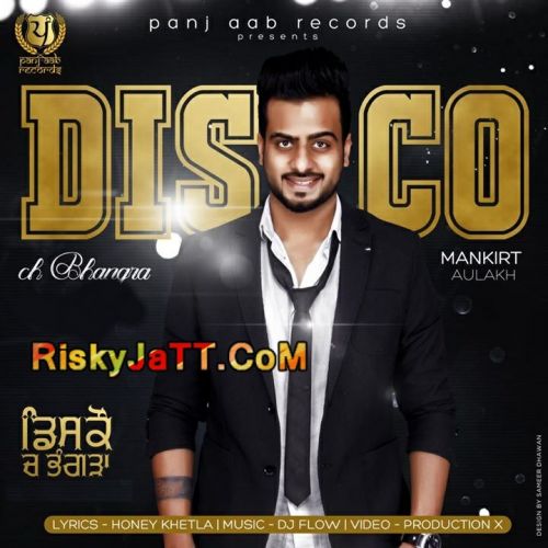 Disco Ch Bhangra Mankirt Aulakh mp3 song free download, Disco Ch Bhangra Mankirt Aulakh full album