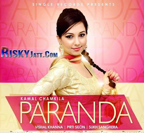 Paranda Kamal Chamkila mp3 song free download, Paranda Kamal Chamkila full album