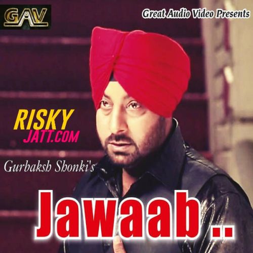 Jawaab Gurbaksh Shonki mp3 song free download, Jawaab Gurbaksh Shonki full album