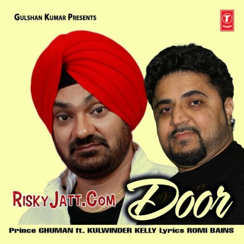 Door (feat. Kelly) Prince Ghuman mp3 song free download, Door Prince Ghuman full album