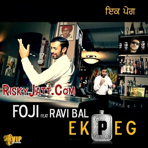 Ek Peg Foji, Ravi Bal mp3 song free download, Ek Peg Foji, Ravi Bal full album