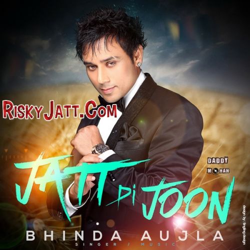 Jatt Di Joon Bhinda Aujla mp3 song free download, Jatt Di Joon Bhinda Aujla full album