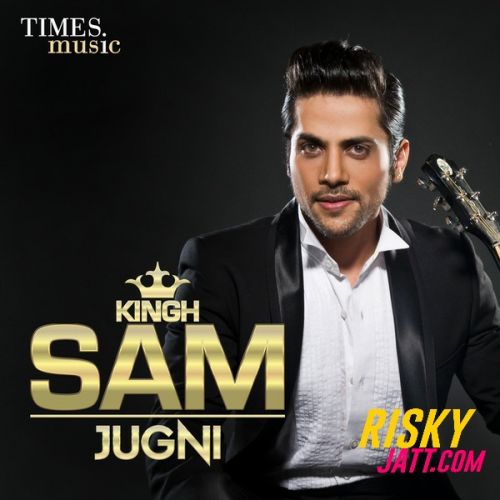 Download Jugni (2015) Kingh Sam full mp3 album