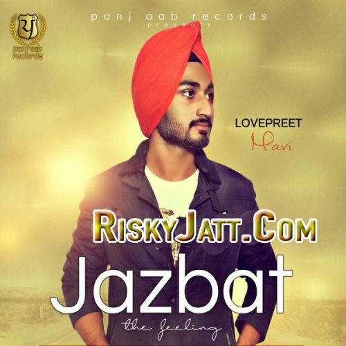 Jazbat Lovepreet Navi mp3 song free download, Jazbat Lovepreet Navi full album