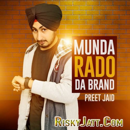 Munda Radio Da Brand Preet Jaid mp3 song free download, Munda Rado Da Brand Preet Jaid full album